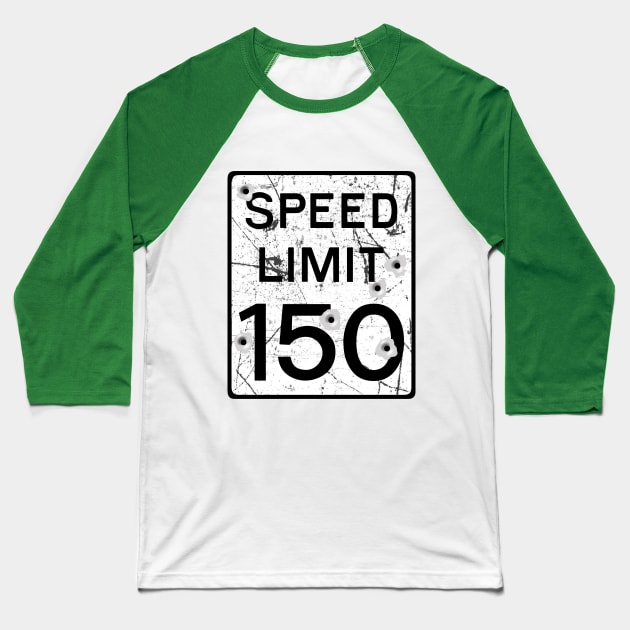 Speed Limit Baseball T-Shirt by keshanDSTR